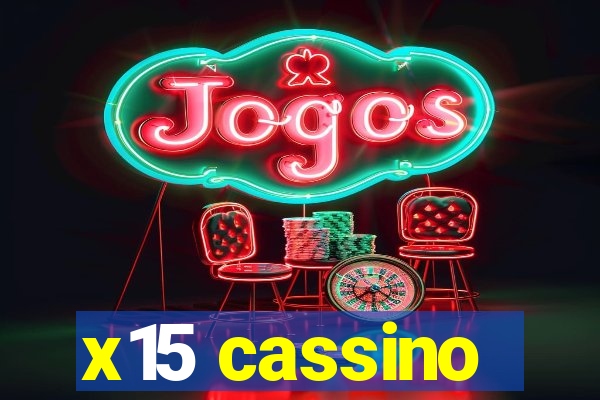 x15 cassino